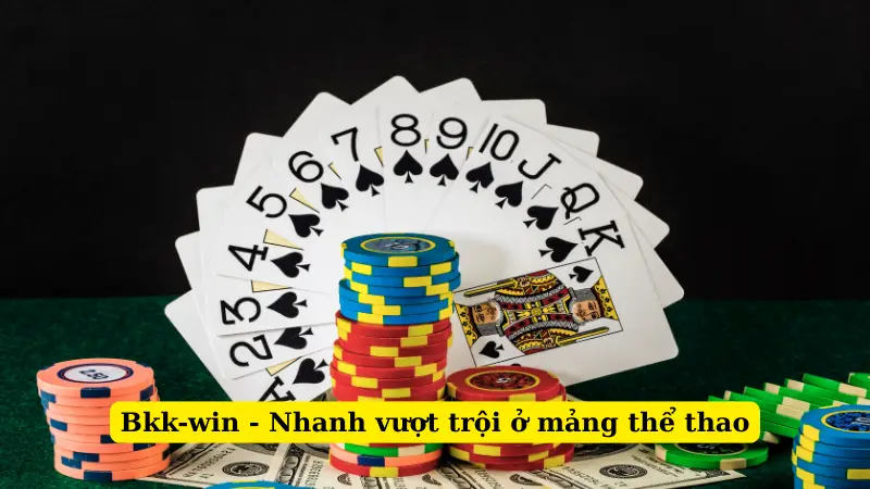 Bkk-win - Nhanh vượt trội ở mảng thể thao