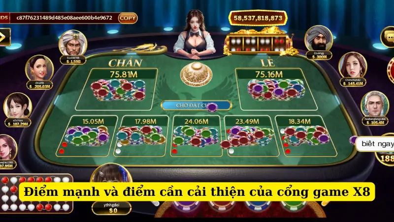 Điểm mạnh và điểm cần cải thiện của cổng game X8